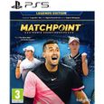 Matchpoint - Tennis Championships Legends Editions Jeu PS5-0