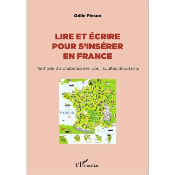 Lire et écrire en français Méthode d'alphabétisation progressive 