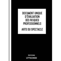 Document unique d'évaluation des risques professionnels métier (Pré-rempli) : Arts du spectacle - Version 2023