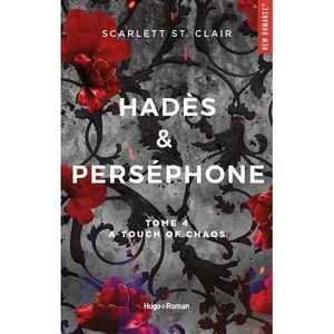 ROMANS SENTIMENTAUX Hadès & Perséphone Tome 4 : A touch of Chaos