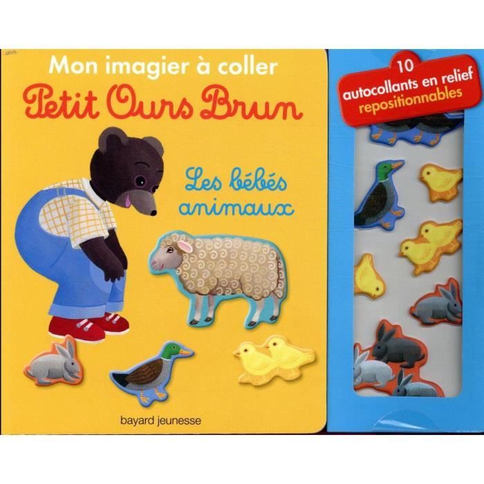 Livre Mon Imagier A Coller Petit Ours Brun Les Bebes Animaux Cdiscount Librairie Livre Mon Imagier A Coller Petit Ours Brun Les Bebes Animaux Cdiscount Librairie