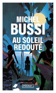 THRILLER Au Soleil redouté - Bussi Michel - Livres - Policier Thriller