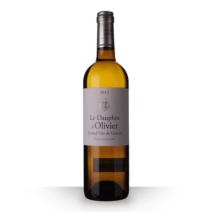Le Dauphin d'Olivier 2012 Blanc 75cl AOC Pessac-Léognan - Vin Blanc