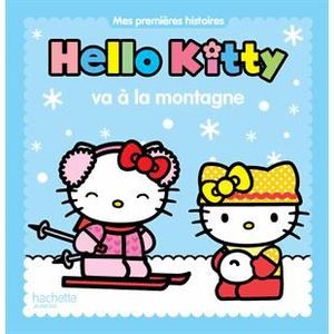 LIVRE 0-3 ANS ÉVEIL Hello Kitty va à la montagne