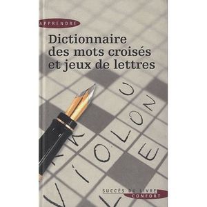 LIVRE JEUX ACTIVITÉS Dictionnaire des mots croisés et jeux de lettres