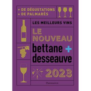 LIVRE VIN ALCOOL  Nouveau Bettane et Desseauve 2023 - Les meilleurs vins