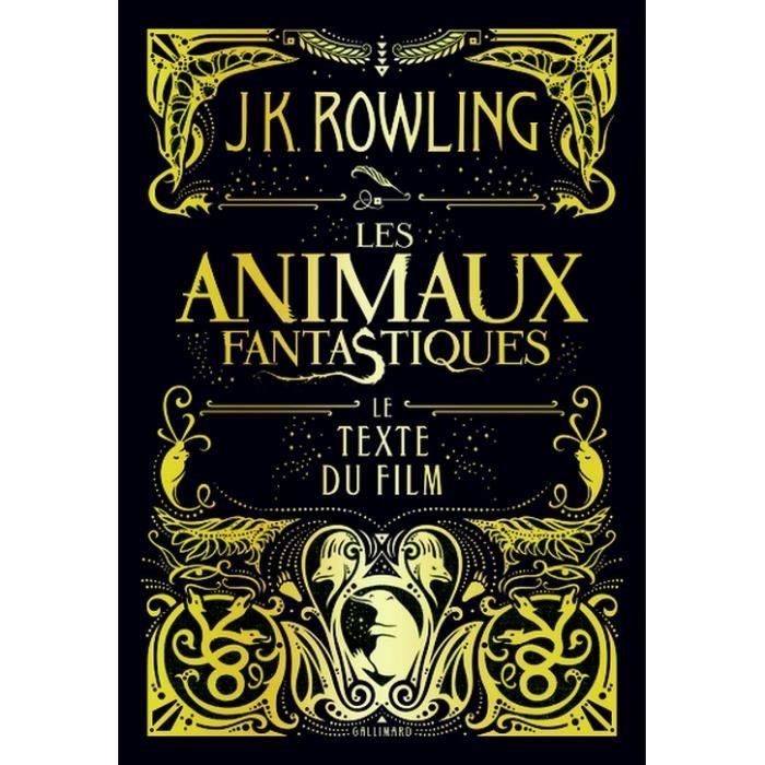 Les Animaux Fantastiques Le Texte Du Film Achat Vente Livre Parution Pas Cher Cdiscount