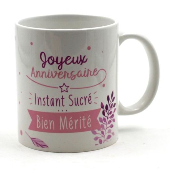 Mug Joyeux Anniversaire Instant Sucre Bien Merite Cdiscount Maison Mug Joyeux Anniversaire Instant Sucre Bien Merite Cdiscount Maison