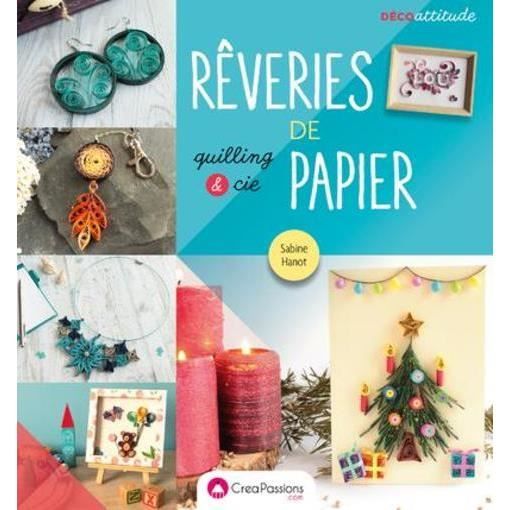 Livre - rêveries de papier quilling et cie