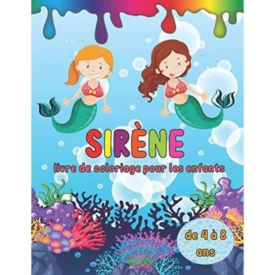 Sirene Livre De Coloriage Pour Les Enfants De 4 A 8 Ans Un Livre De Coloriage Merveilleux De Sirene Magique Pour Filles De 4 A 8 Cdiscount Jeux Jouets