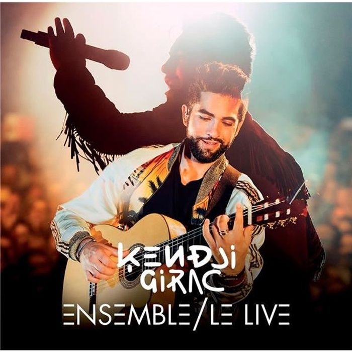 Kendji Girac Ensemble Le Live Dvd Inclus Cdiscount