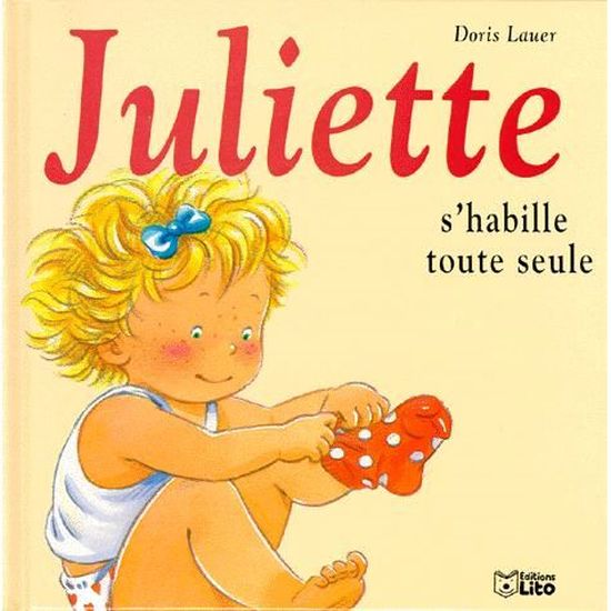 Juliette S Habille Toute Seule Cdiscount Librairie