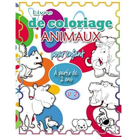 Livre Coloriage Animaux Pour Enfants A Partir De 2 Ans Cahier De Dessin Pour Les Enfants 60 Dessins Animaux Pour Les Petits Cdiscount Jeux Jouets