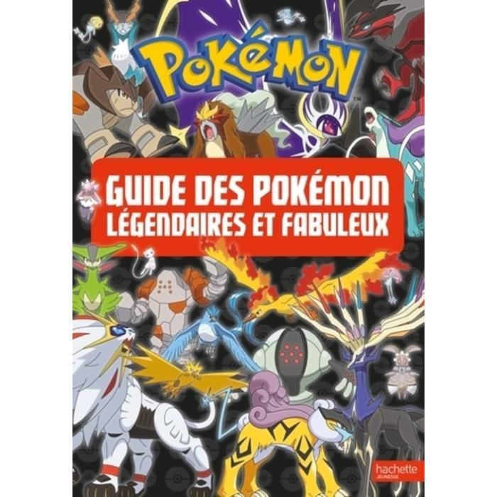 Pokemon Le Guide Des Pokemon Legendaires Et Fabuleux Cdiscount Librairie