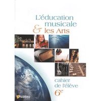 L'éducation musicale et les arts 6e