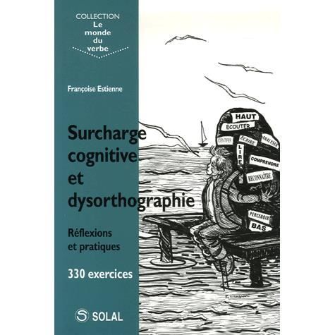 Surcharge cognitive et dysorthographie