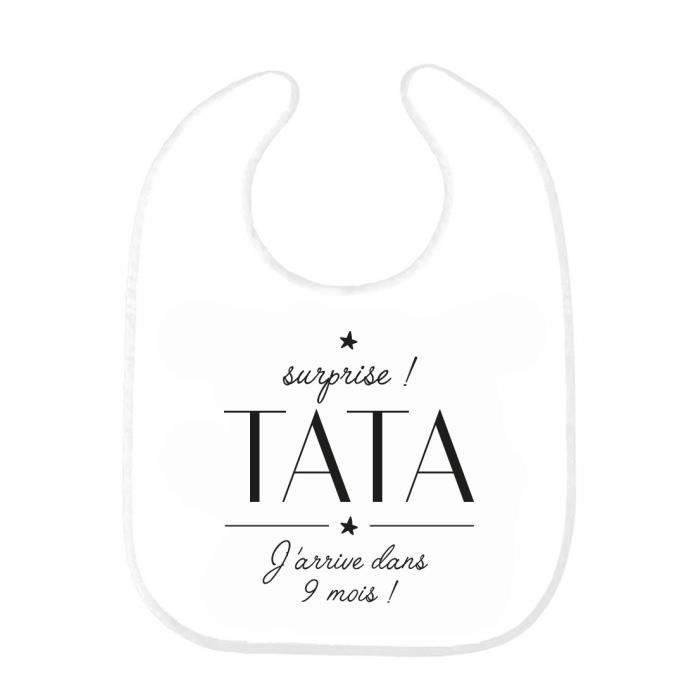 Bavoir Bebe Imprime Citation Naissance Humour Surprise Tata J Arrive Dans 9 Mois Ref0312 Cdiscount Puericulture Eveil Bebe