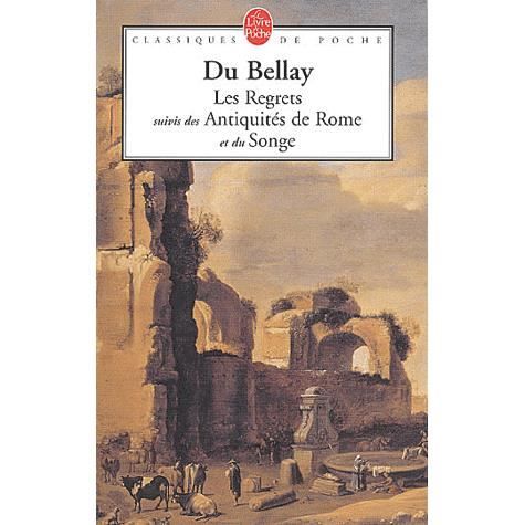 Les regrets suivis de Les Antiquités de Rome et Le