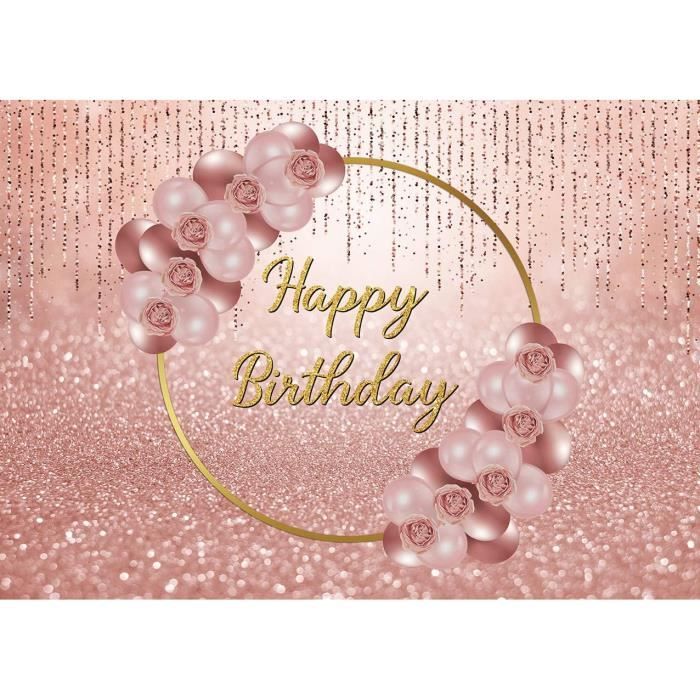 Toile De Fond Happy Birthday Rose à Paillettes - 2,4x1,8 M - Décoration Fête Femme, Anniversaire, Mariage - 3