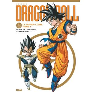 MANGA Dragon Ball - Le super livre - Tome 01