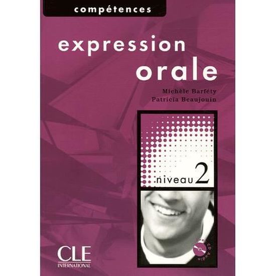 EXPRESSION ORALE + CD AUDIO NIVEAU INTERMIDIAIRE C - Cdiscount
