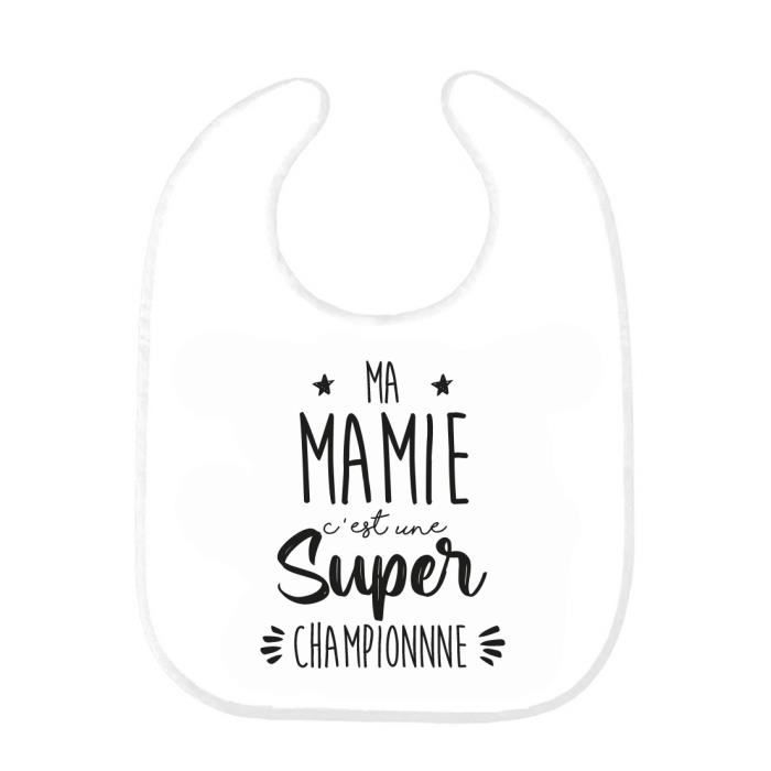 Bavoir Bebe Imprime Citation Naissance Ma Mamie C Est Une Super Championne Ref02 Cdiscount Puericulture Eveil Bebe Bavoir Bebe Imprime Citation Naissance Ma Mamie C Est Une Super Championne Ref02 Cdiscount Puericulture Eveil Bebe