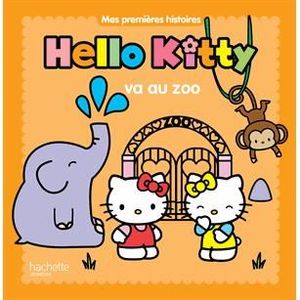 LIVRE 0-3 ANS ÉVEIL Hello Kitty va au zoo