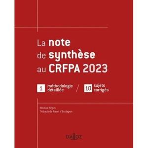 LIVRE DROIT PUBLIC La note de synthèse au CRFPA. Edition 2023