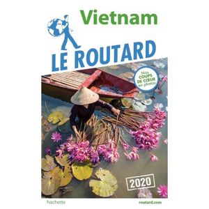LIVRE TOURISME MONDE Livre - guide du Routard ; Vietnam (édition 2020)