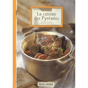LIVRE CUISINE RÉGION La cuisine des Pyrénées