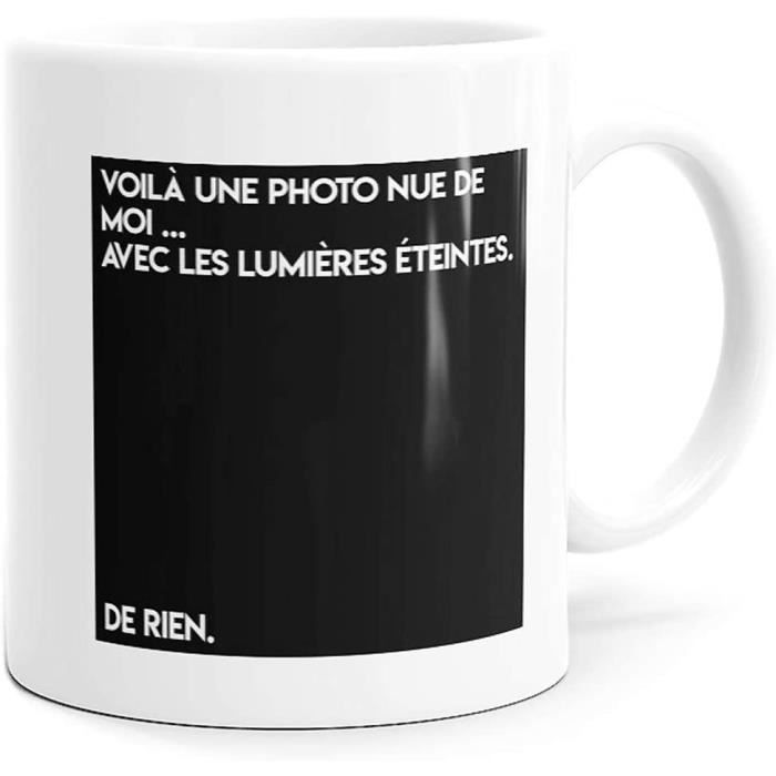Mug Humour Voila Une Photo Nue De Moi Tasse Message Drole Idee Cadeau Original Pour Amis Couple Amoureux 8x9 5cm 233 Cdiscount Puericulture Eveil Bebe