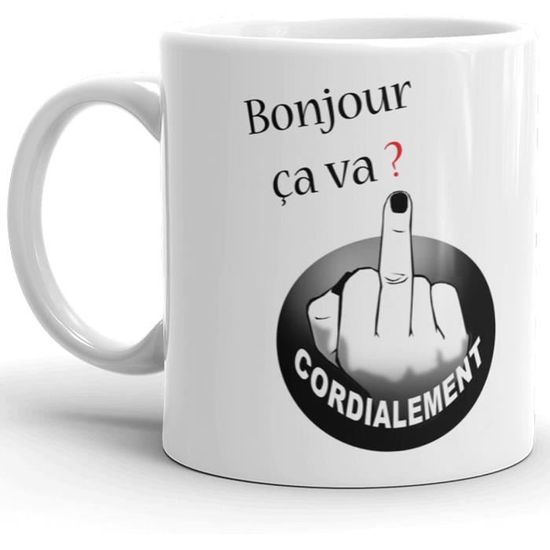 Mug Humour Tasse bonjour ça va doigt d'honneur cordialement fais pas