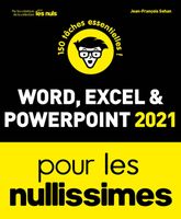 Word, Excel, PowerPoint 2021 pour les Nullissimes - Sehan Jean-François - Livres - Vie pratique