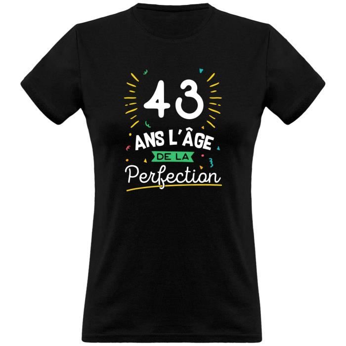 43 Ans La Perfection T Shirt Femme Humour Anniversaire Cadeau Imprime En France Black Achat Vente T Shirt Cdiscount 43 Ans La Perfection T Shirt Femme Humour Anniversaire Cadeau Imprime En France Black Achat Vente T Shirt Cdiscount