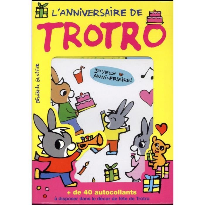 Livre L Anniversaire De Trotro Cdiscount Librairie Livre L Anniversaire De Trotro Cdiscount Librairie