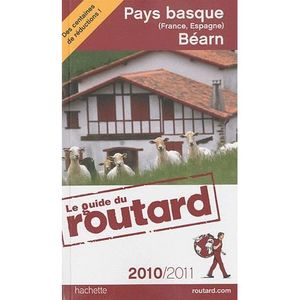 GUIDES DE FRANCE Pays Basque (France, Espagne), Béarn