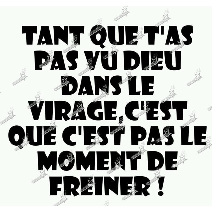 Citation Humour Sticker Autocollant Tuning Deco Voiture Moto Humour Phrase Fr Blanc cm Cdiscount Maison