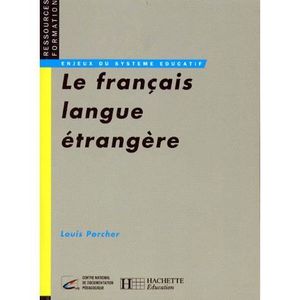 LIVRE LANGUE FRANÇAISE LE FRANCAIS LANGUE ETRANGERE. Emergence et enseign