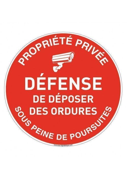 AUA SIGNALETIQUE - Panneau Propriété Privée Défense de Déposer des Ordures, Vidéo Surveillance - 300 mm, Vinyl adhésif - Bricolage