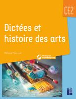 Dictées et histoire des arts CE2. Avec 1 CD audio