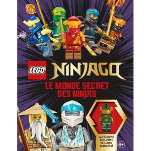 LIVRE LOISIRS CRÉATIFS Lego Ninjago, le monde secret des ninjas. La figur