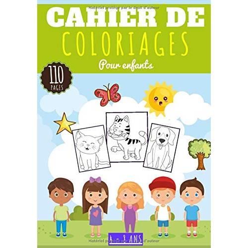 Cahier De Coloriage Pour Enfants 2 4 4 6 6 8 Ans Filles Et Garcons Livre De 110 Dessins A Colorier Coloriage Chien Chat Achat Vente Livre De Coloriage Cdiscount