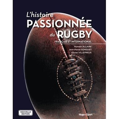 L'histoire passionnée du rugby français et interna