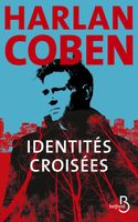 Identités croisées - Coben Harlan - Livres - Policier Thriller