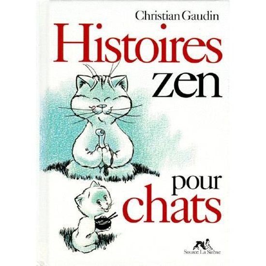 Histoires Zen Pour Chats Cdiscount Librairie Histoires Zen Pour Chats Cdiscount Librairie