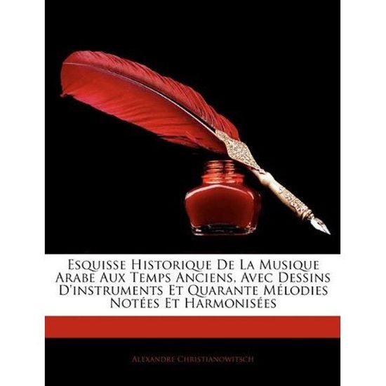 Esquisse Historique de La Musique Arabe Aux Tem… - Achat CD cd musique du  monde pas cher -