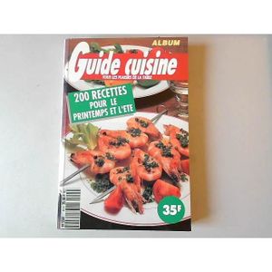 LITTÉRATURE FRANCAISE Album Guide Cuisine 4 - 200 recettes pour le print