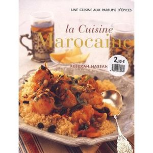 LIVRE CUISINE MONDE La cuisine marocaine