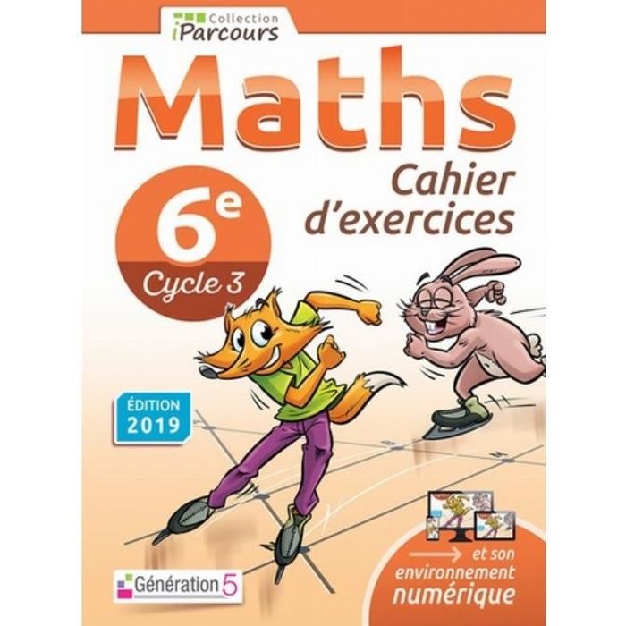 Maths 6e Cycle 3 Iparcours. Cahier d'exercices, Edition 2019