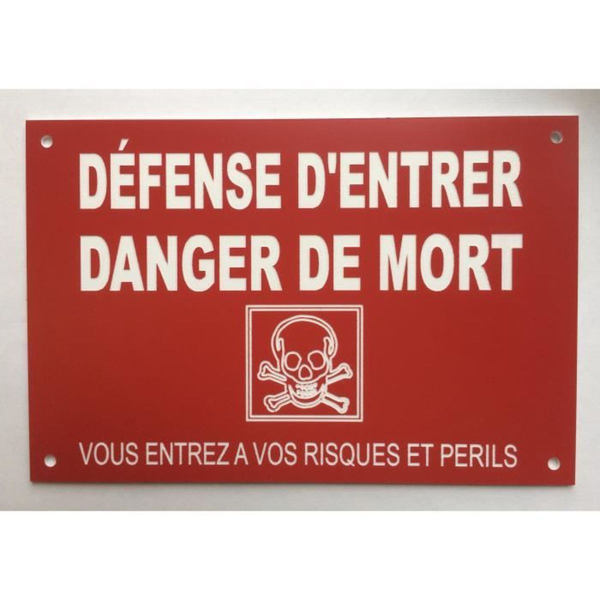 Panneau Defense D Entrer Danger De Mort Vous Entrez Risques Et Perils 20 X 30 Cm Achat Vente Signaletique Exterieure Panneau Defense D Entrer D Cdiscount